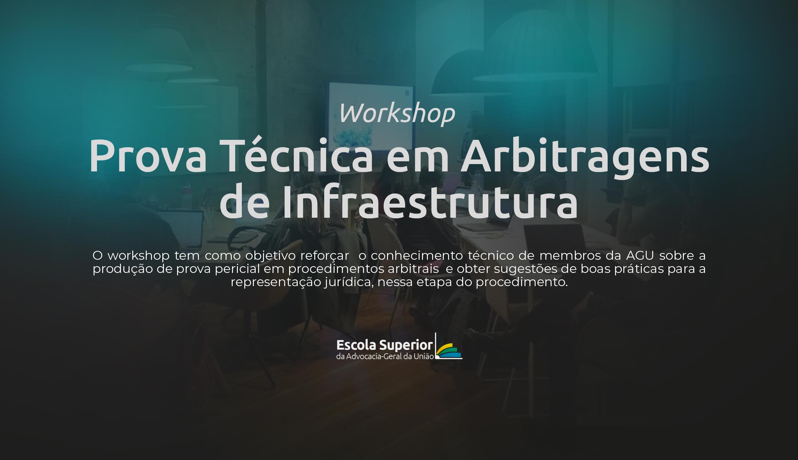 Prova Técnica em Arbitragens de Infraestrutura