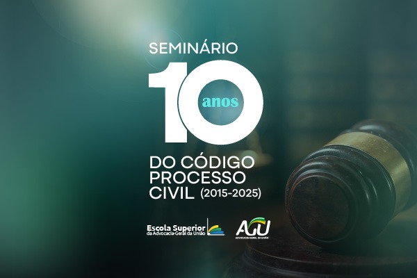 Banner do evento Seminário 10 anos do Código de Processo Civil.
