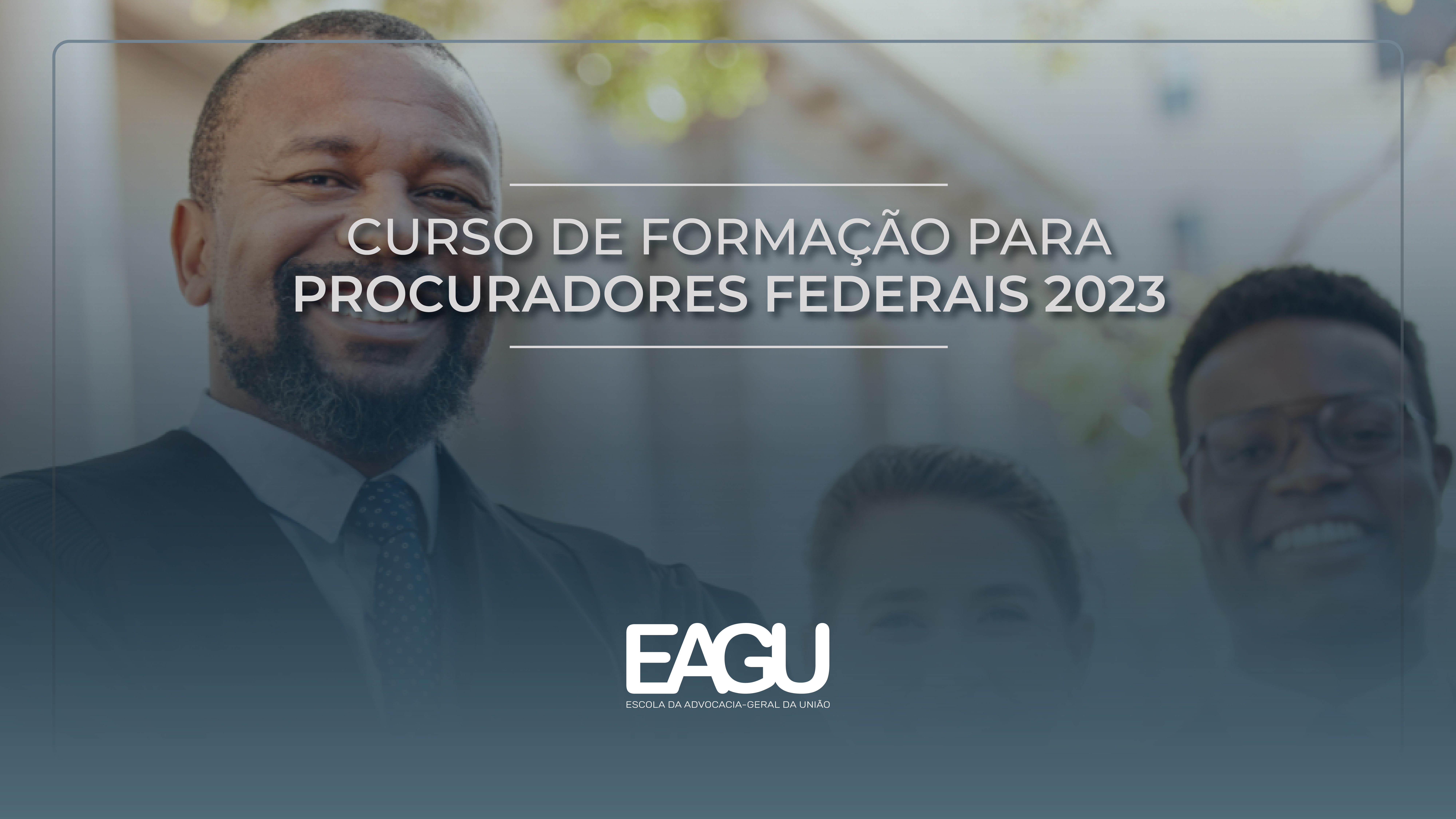 Curso de Formação para Procuradores Federais 2023