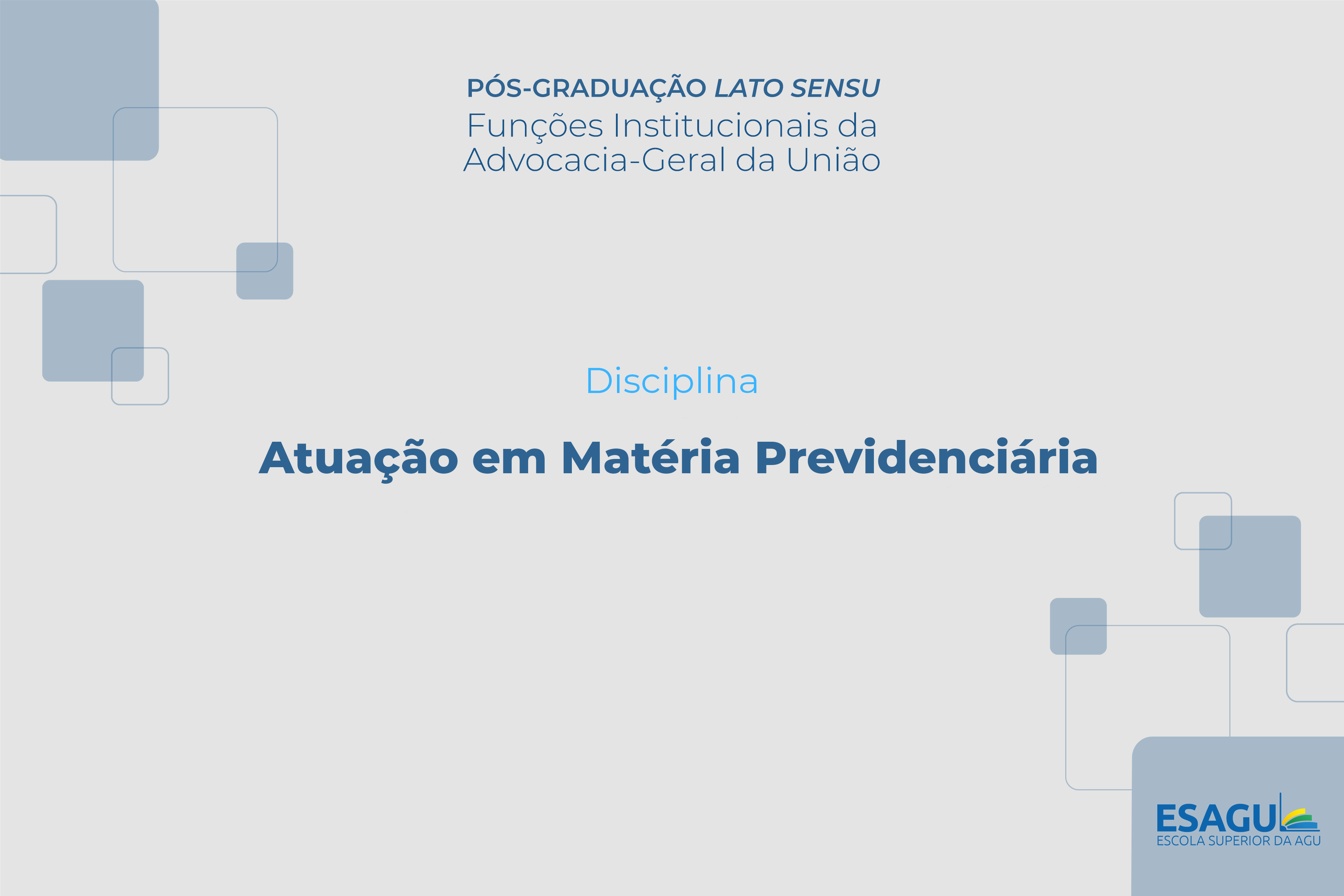 Atuação em Matéria Previdenciária | Turma II