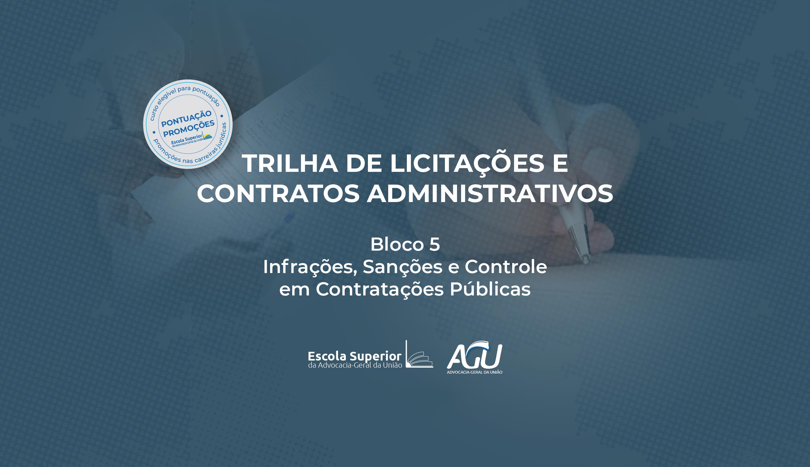 Infrações, Sanções e Controle em Contratações Públicas - Bloco 5