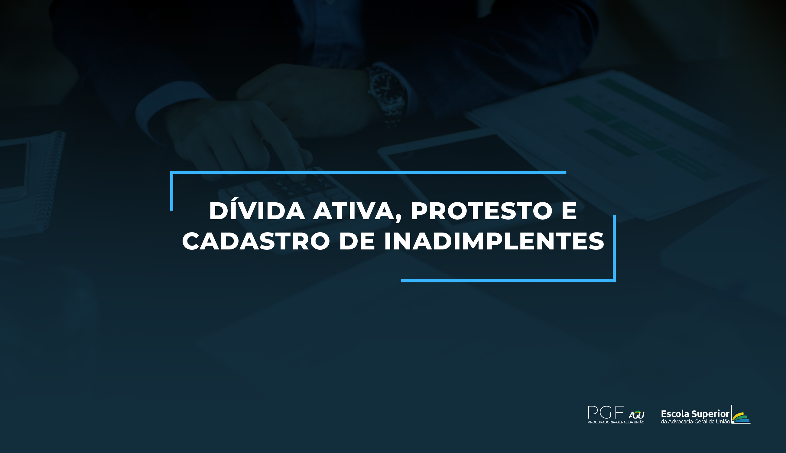Divida ativa, protesto e cadastro de inadimplentes