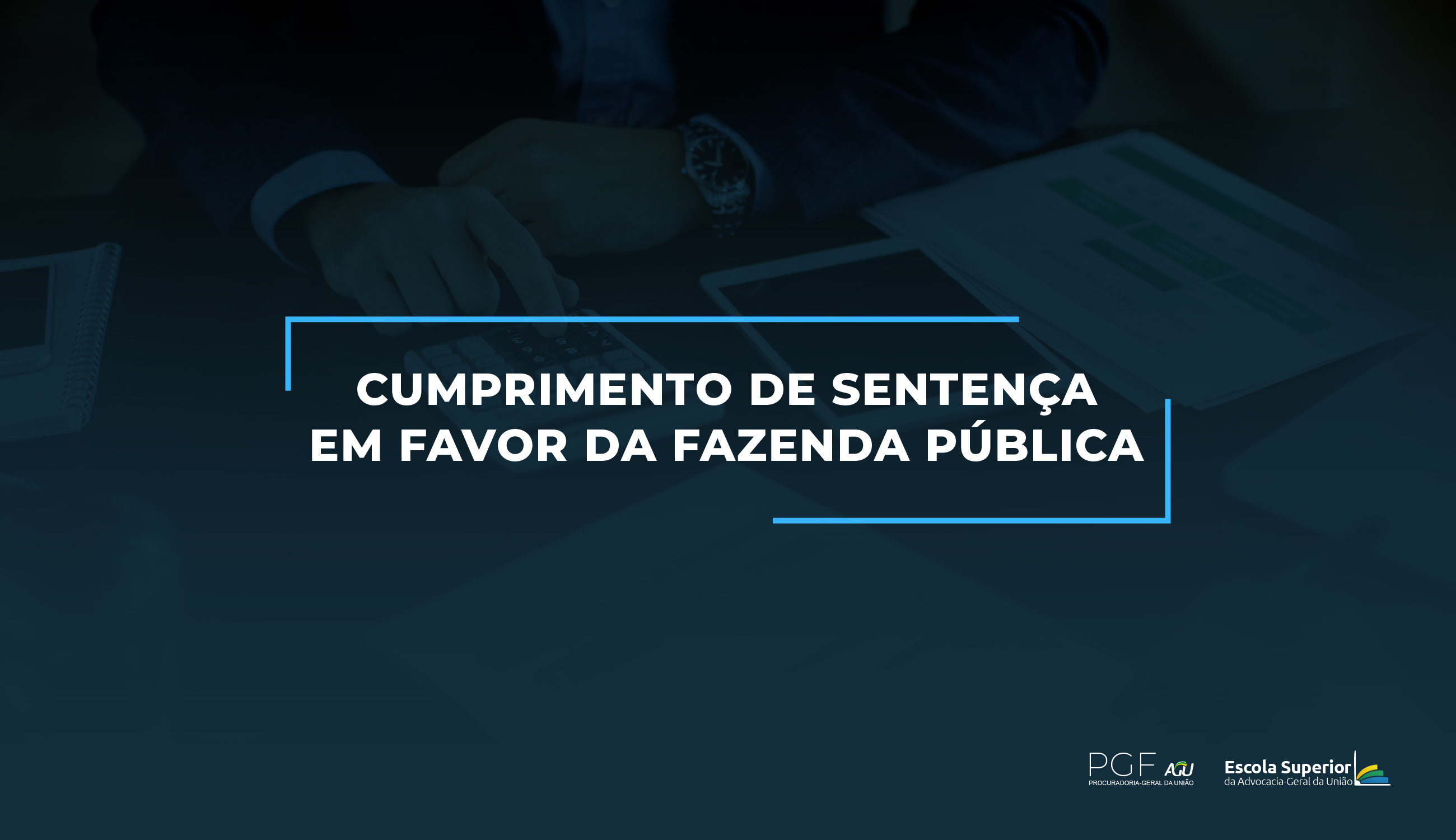 Cumprimento de Sentença em favor da Fazenda Pública