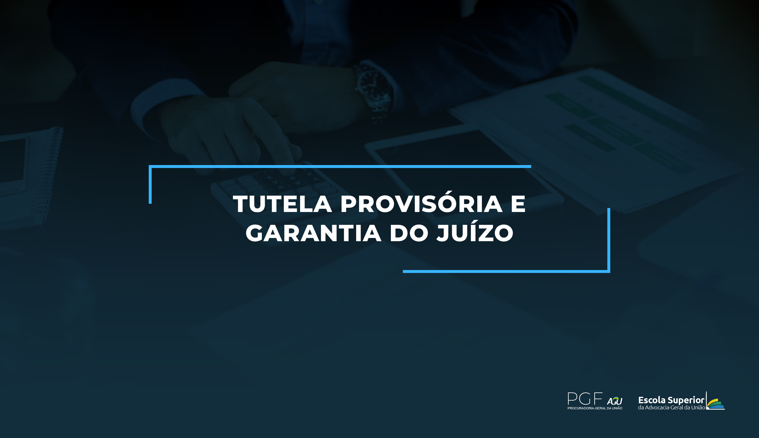 Tutela Provisória e Garantia do Juízo