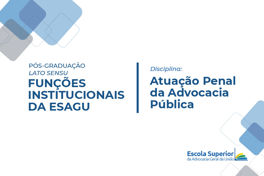 Atuação Penal da Advocacia Pública | Turma IV