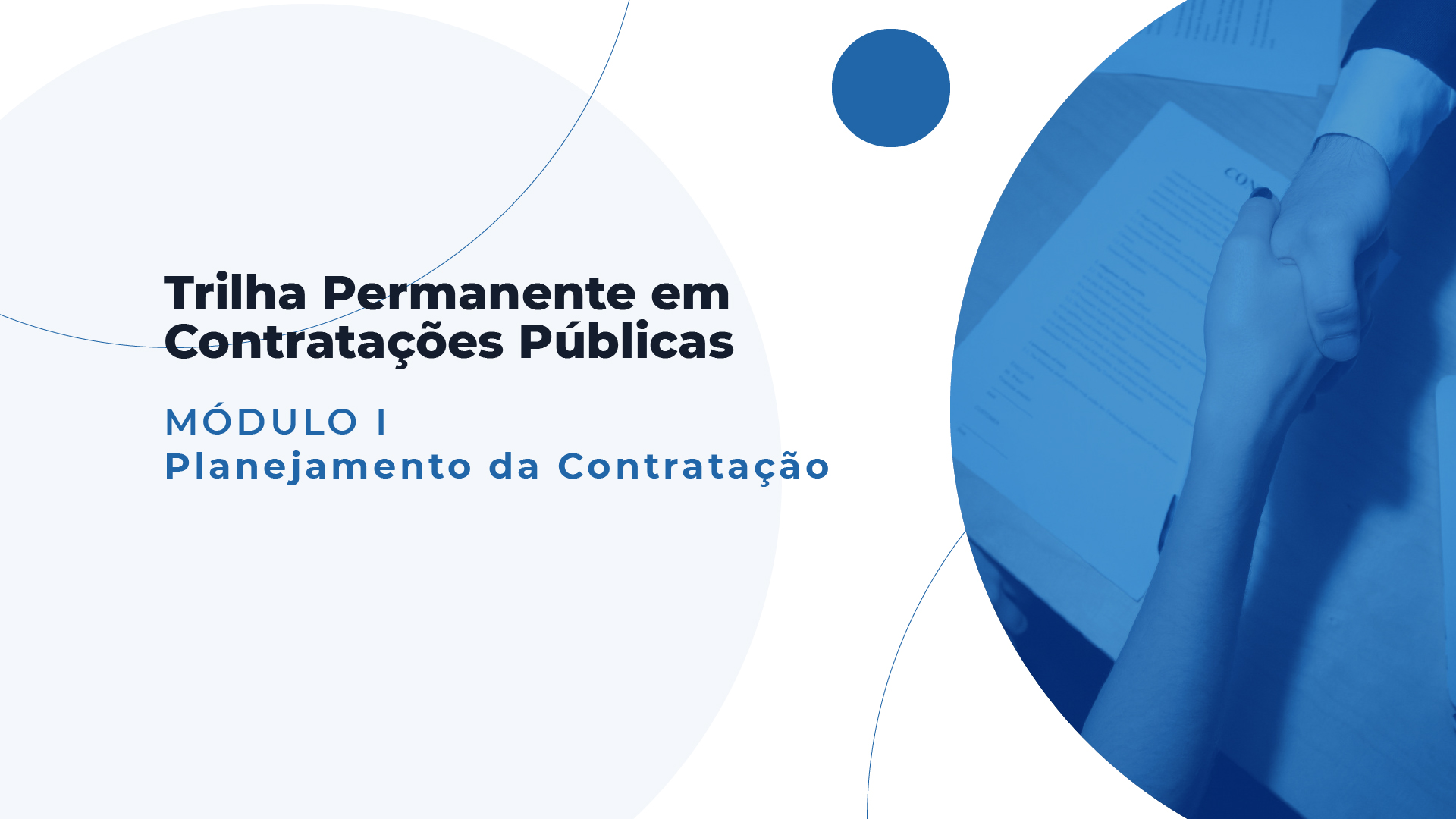 Módulo I - Planejamento da Contratação 