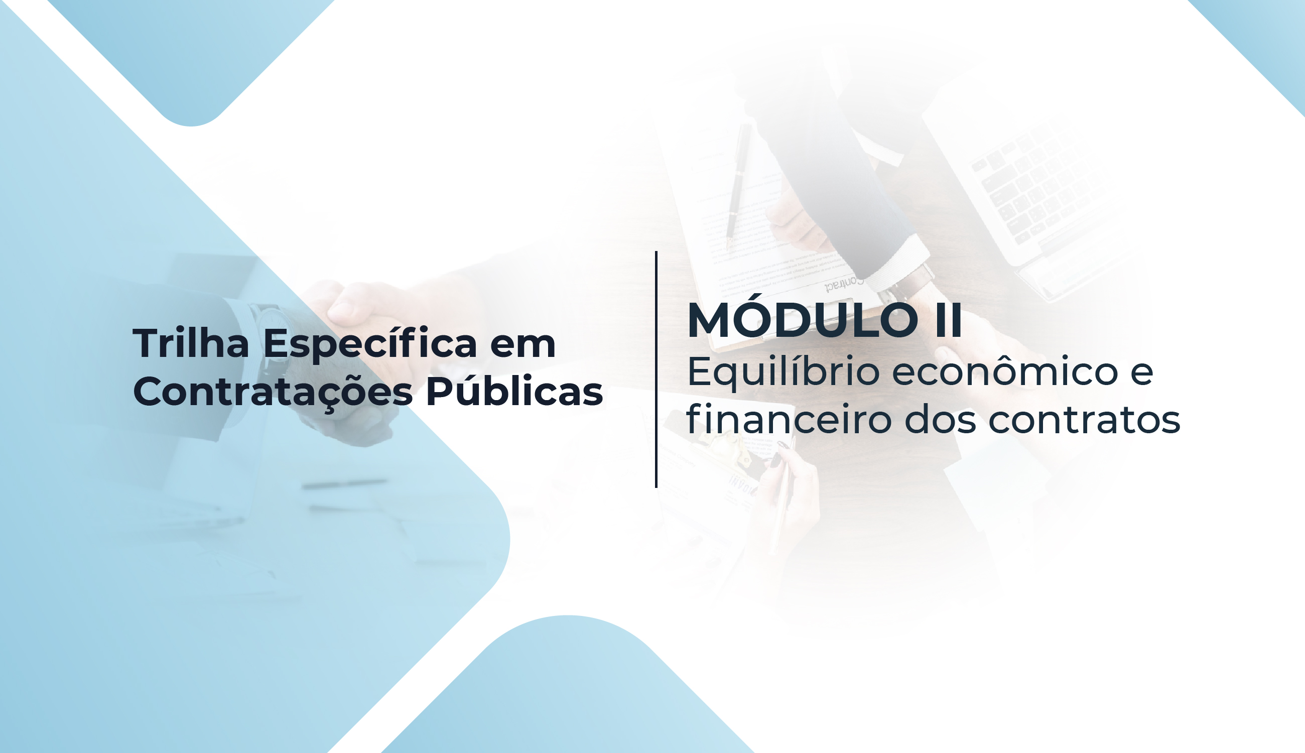 Módulo II - Equilíbrio econômico e financeiro dos contratos