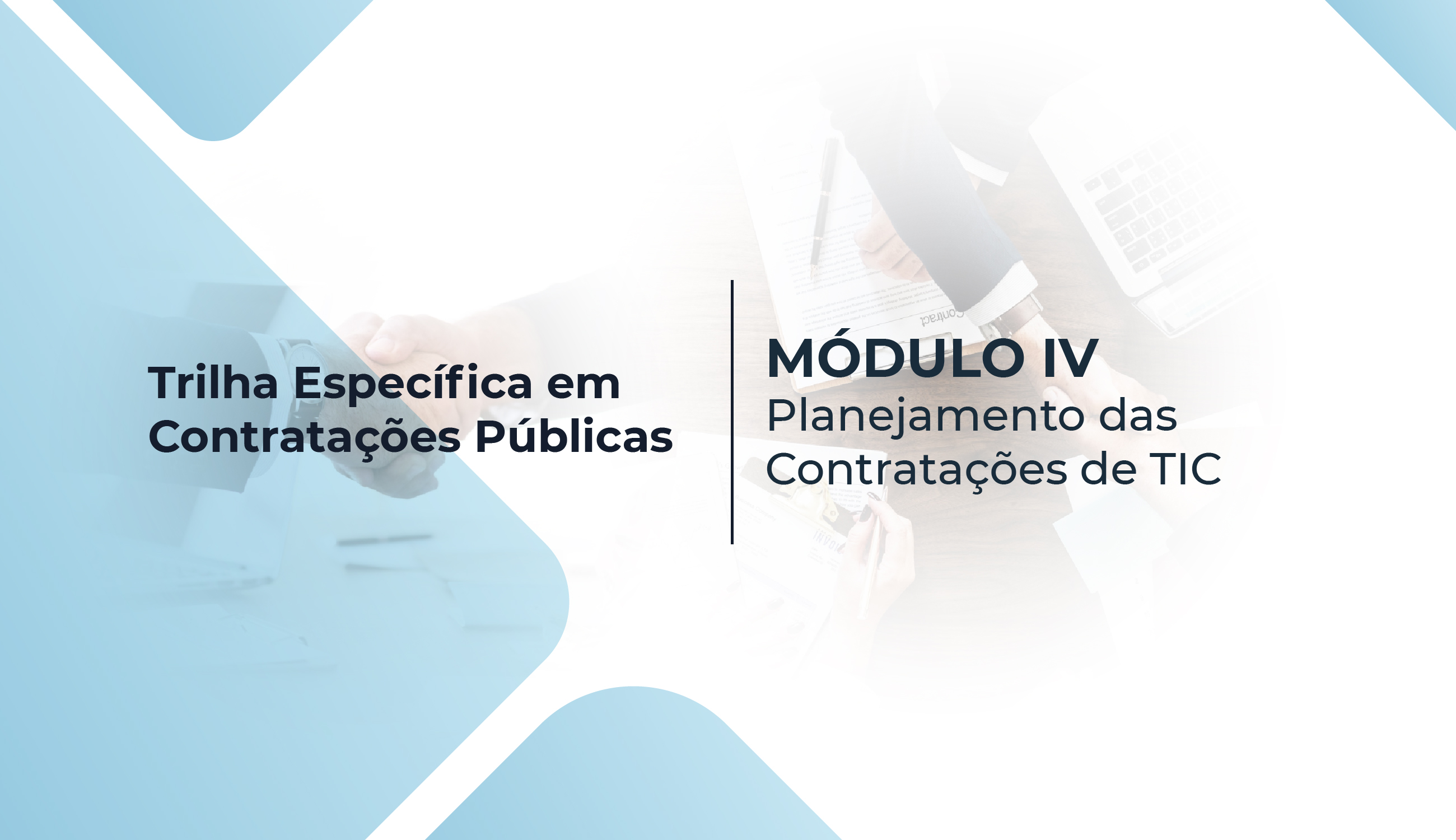Módulo IV - Planejamento das Contratações de TIC 