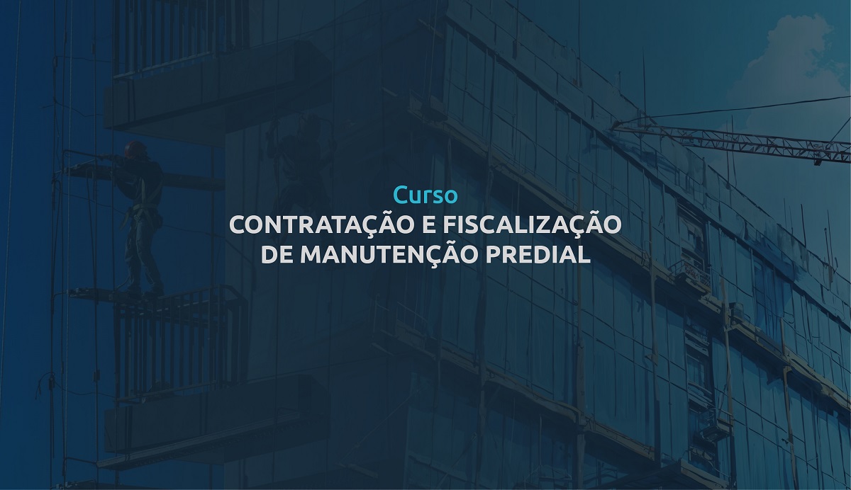 Contratação e Fiscalização de Manutenção Predial