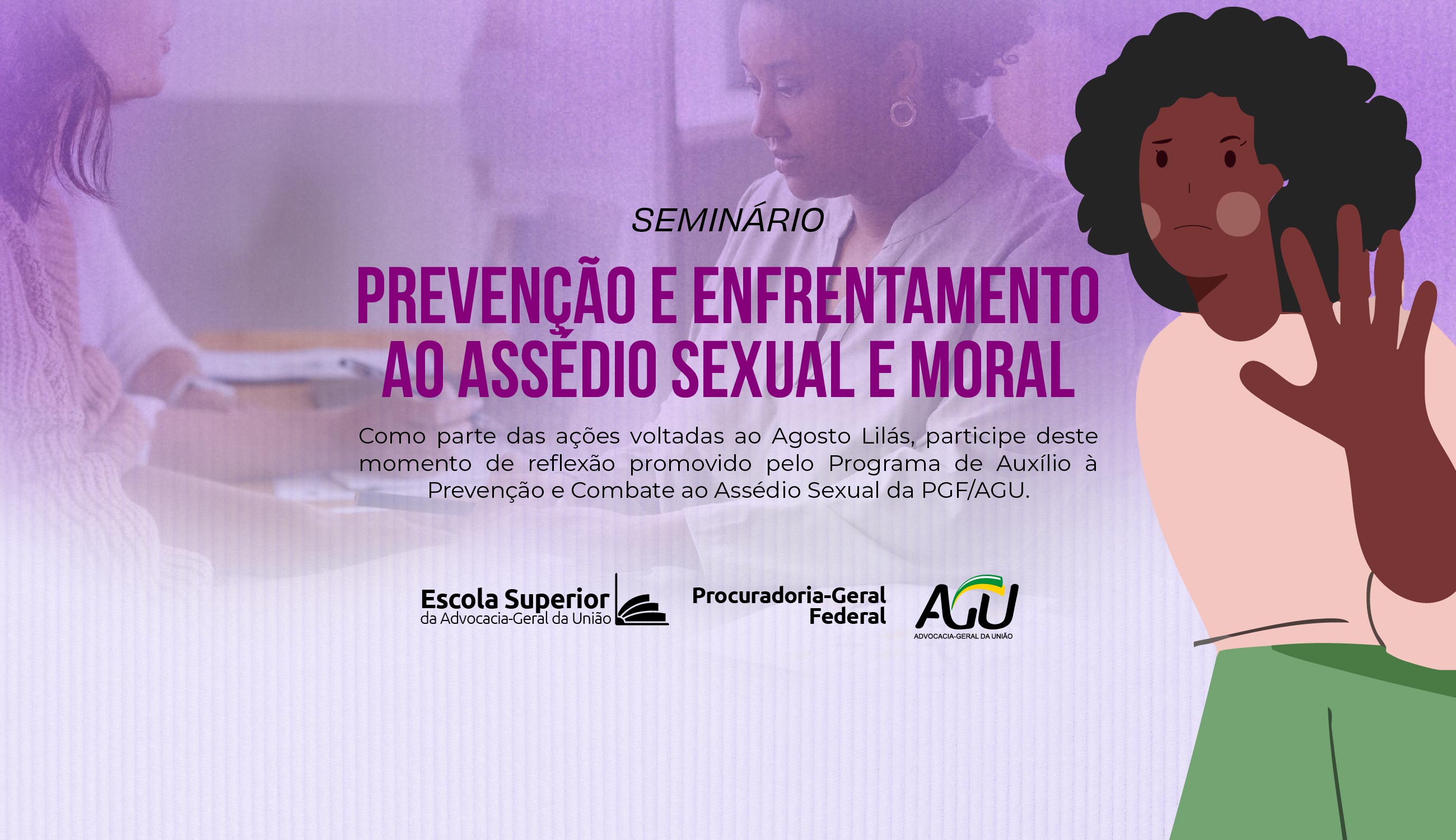 Prevenção e Enfrentamento ao Assédio Sexual e Moral