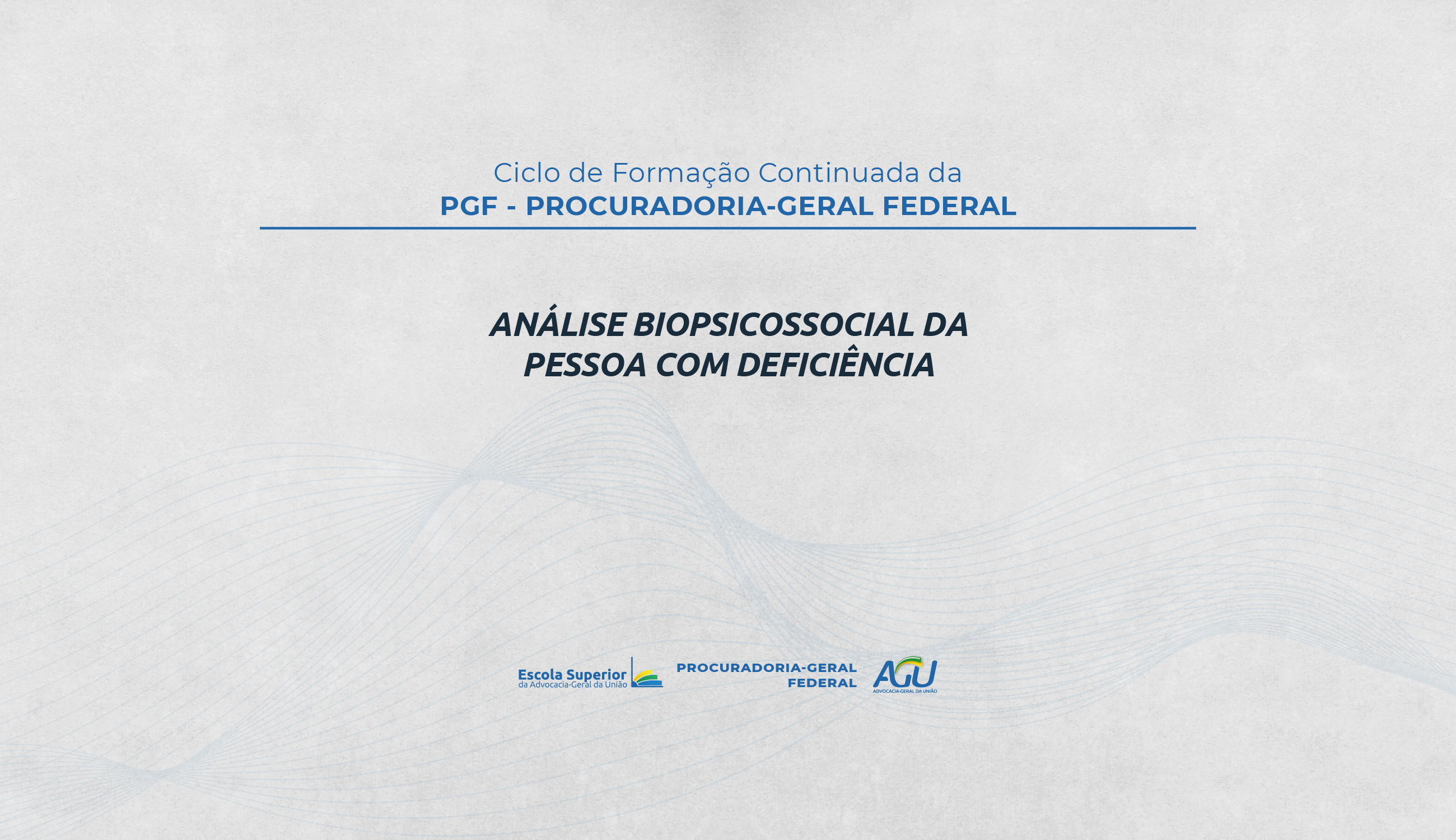 CFC PGF - Análise biopsicossocial da pessoa com deficiência