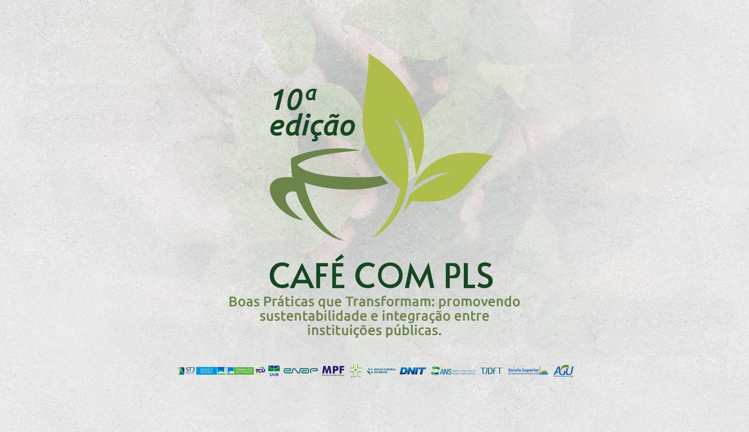 10ª Edição comemorativa do Café com PLS