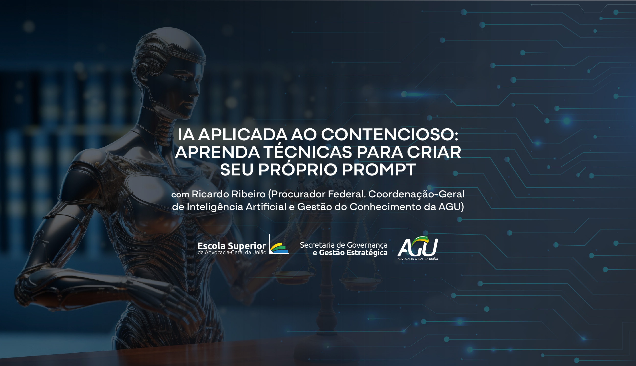 IA Aplicada ao Contencioso: aprenda  técnicas para criar seu próprio prompt