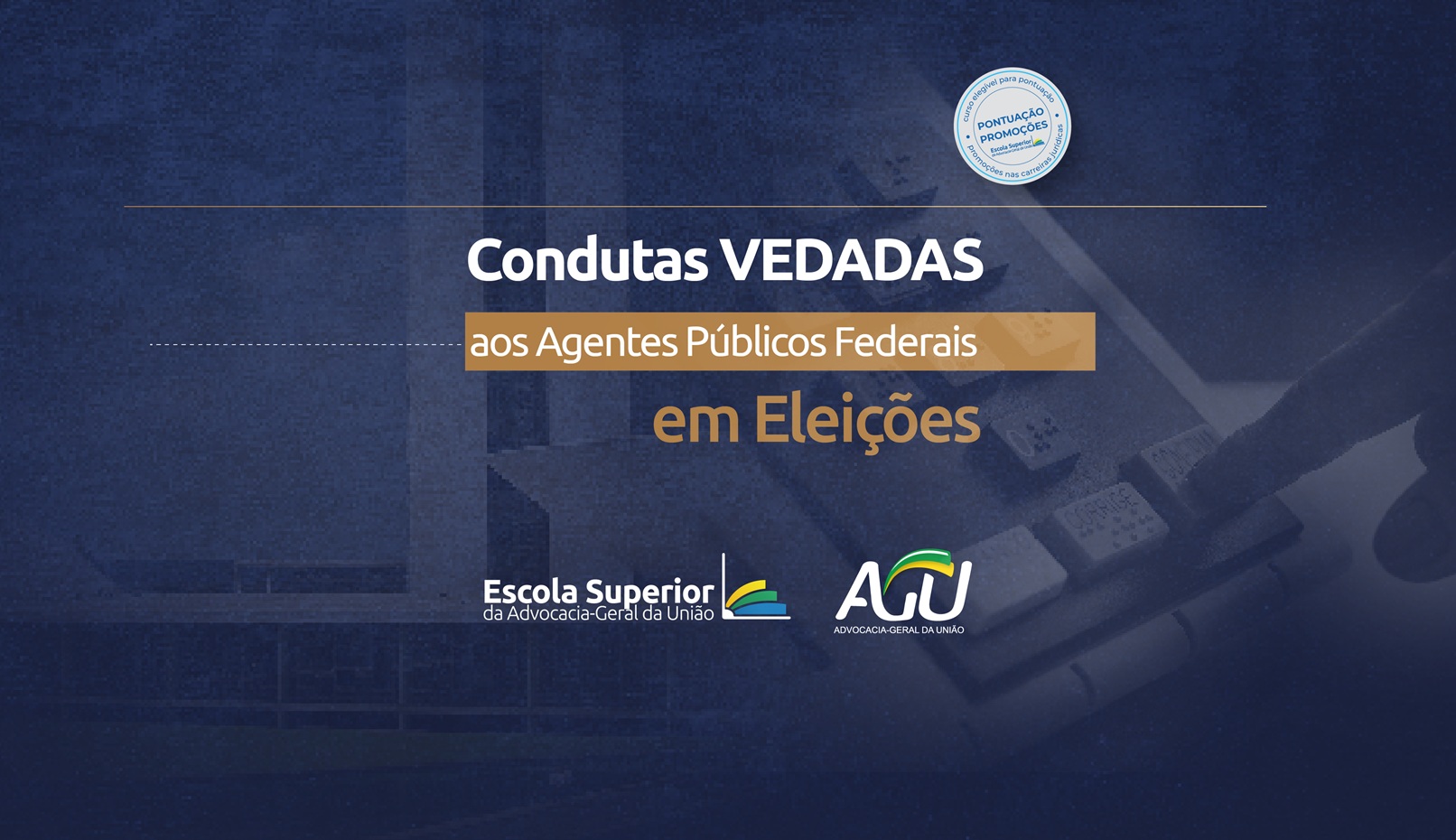 Condutas Vedadas aos Agentes Públicos Federais em Eleições - 2026