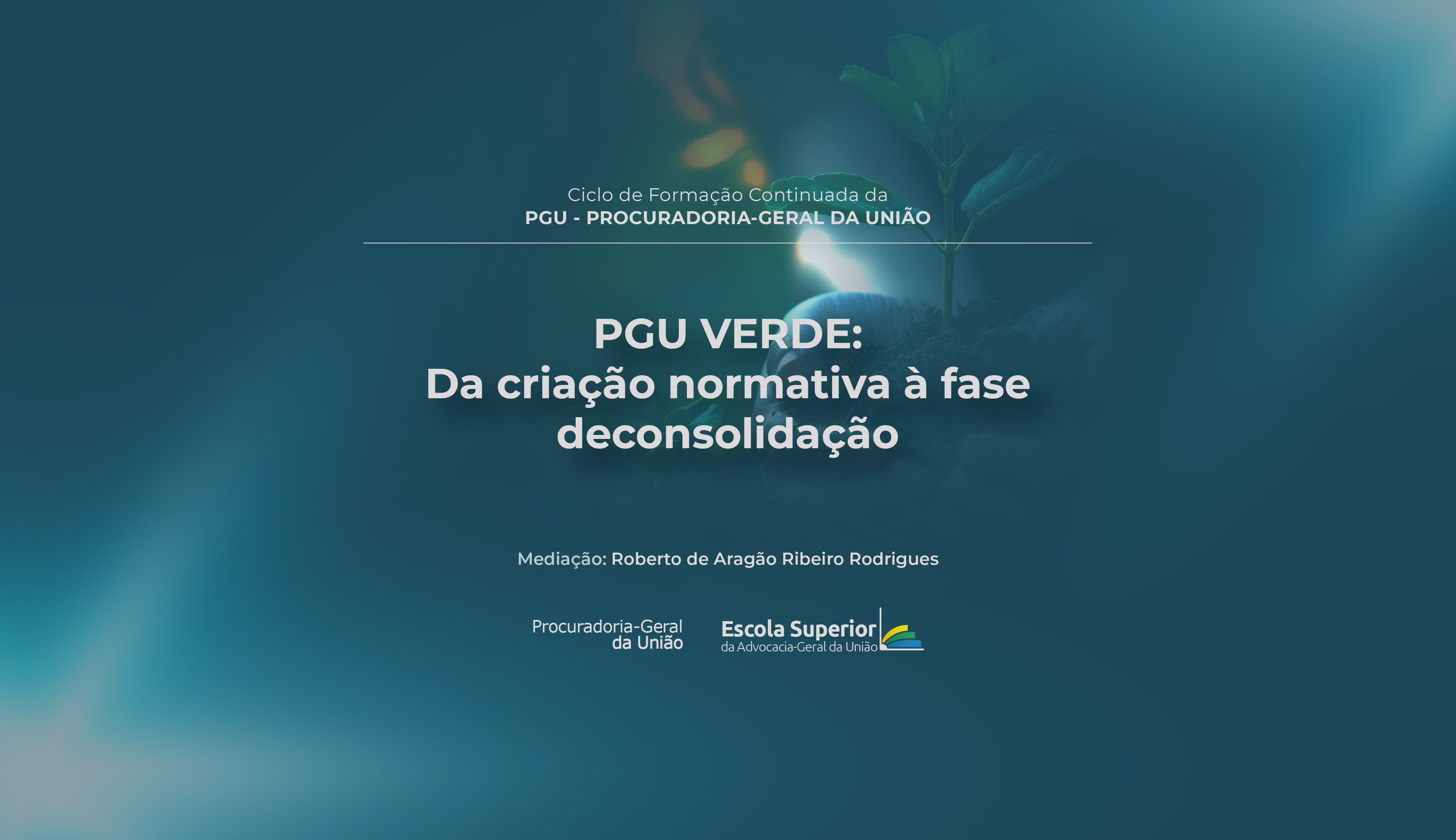 PGU Verde: Da criação normativa à fase de consolidação