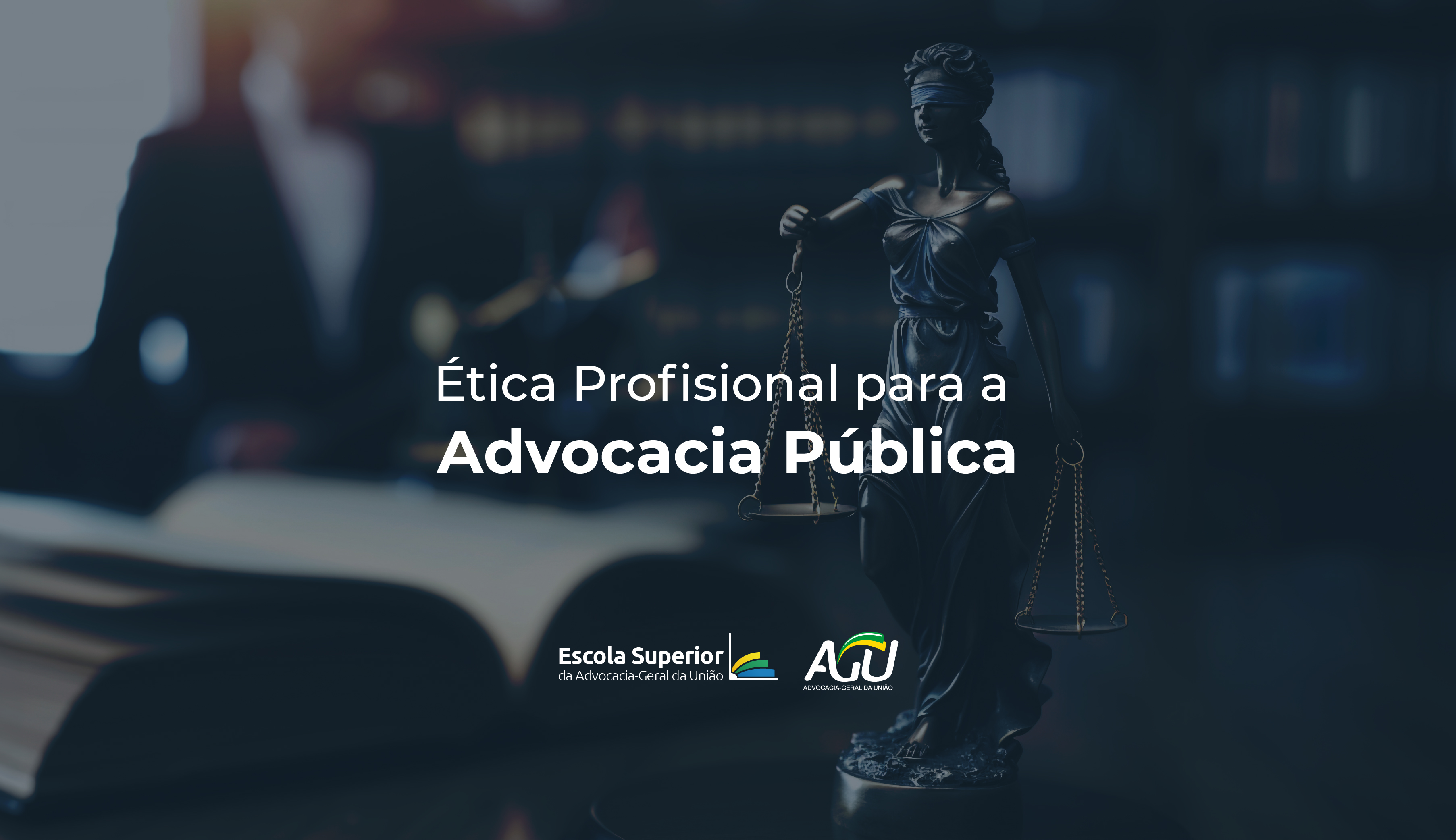 Ética profissional para a advocacia pública