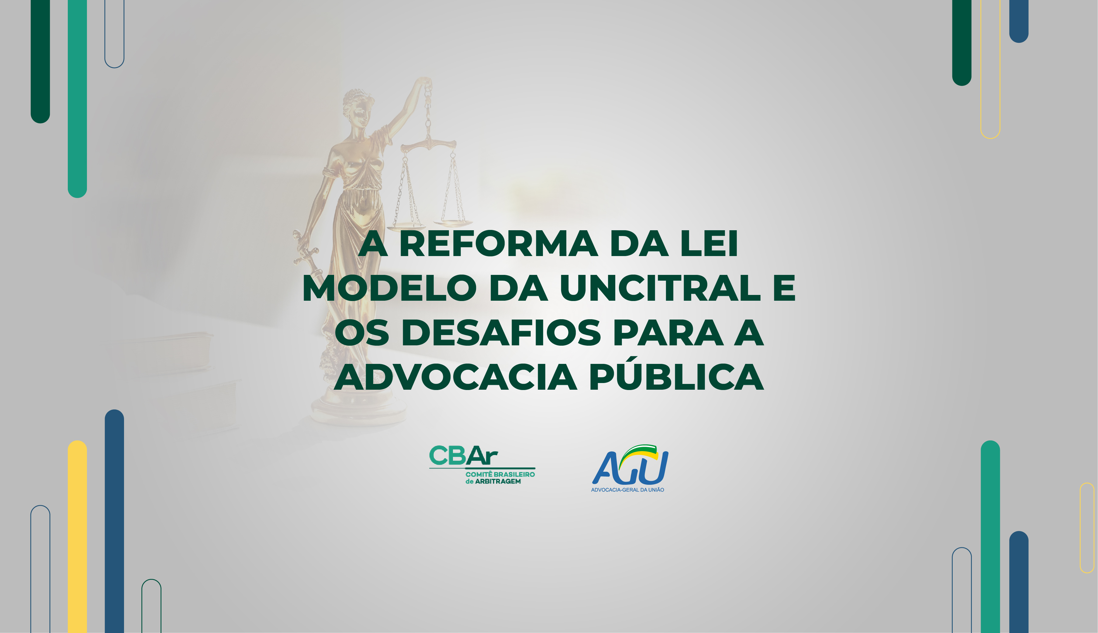 A Reforma da Lei Modelo da UNCITRAL e os Desafios para a Advocacia Pública 