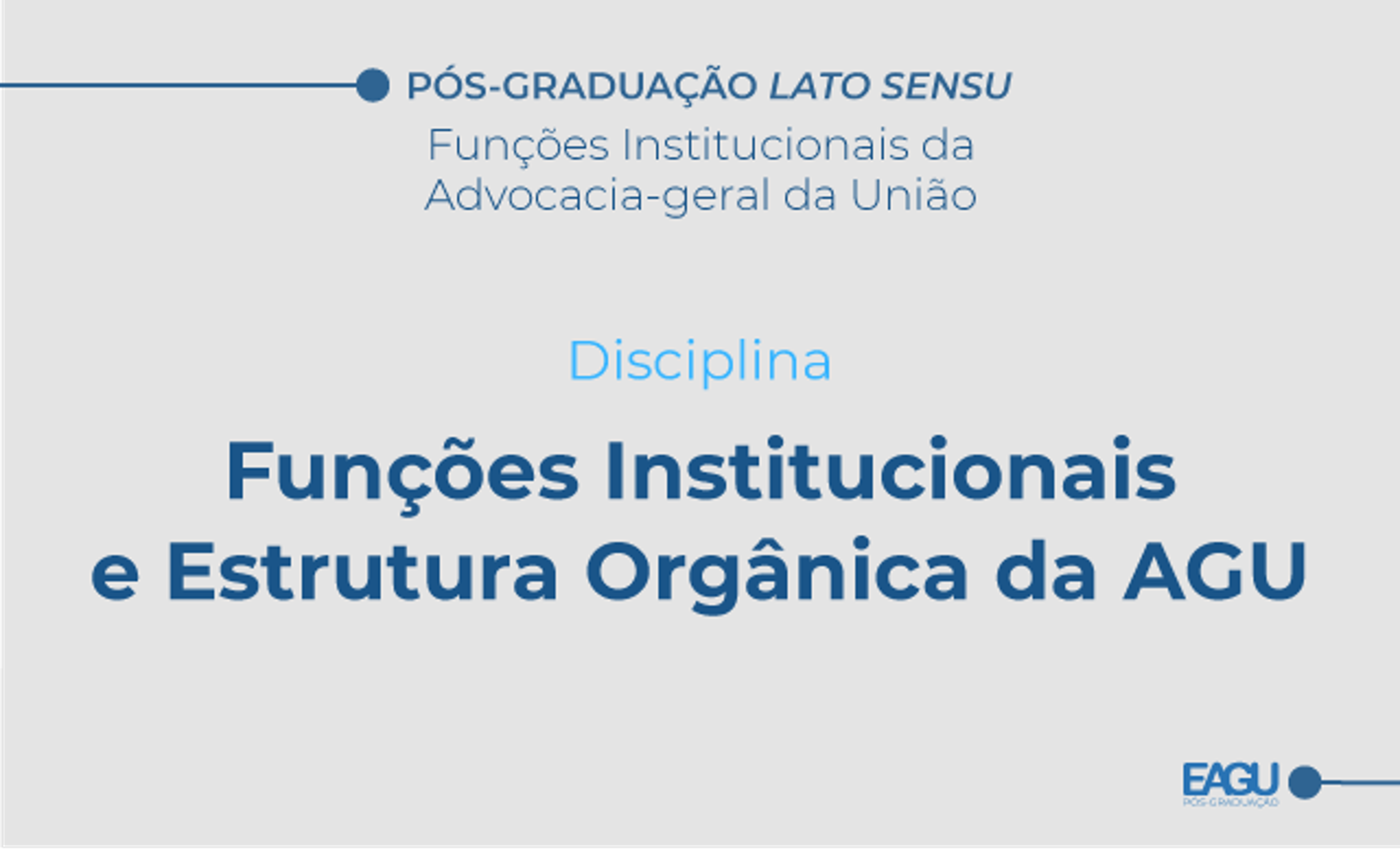 Estrutura Orgânica da AGU | Turma II